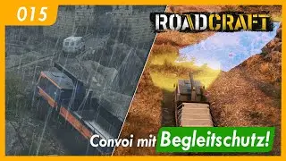 Roadcraft | 015 | Convoi mit Begleitschutz! | Let's Play | Gameplay | German | Deutsch