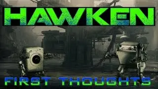 HAWKEN: First Thoughts (Gameplay/Commentary)