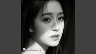 My Heart Says No