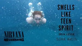 NIRVANA - Smells Like Teen Spirit - Drum Cover