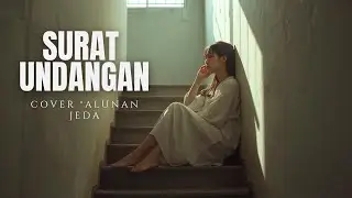 Surat Undangan - Popy Mercury | Versi Slow | Cover by Alunan Jeda