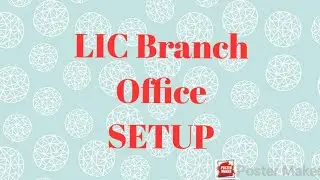 LIC- Branch Office Setup