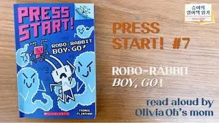 Press Start 7 (by Thomas Flintham) read aloud by Olivia's mom