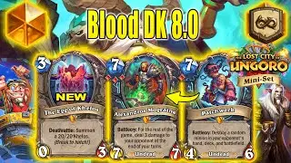NEW HUGE BUFFS The Egg of Khelos Triple Blood DK 8.0 The Lost City of Un'Goro Mini-Set | Hearthstone