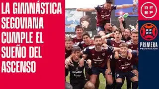 La Gimnástica Segoviana cumple el sueño del ascenso