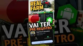 VAI TER PR&Eacute;-REGISTRO do Real Farm Simulator - Novo Jogo de Fazenda Mobile