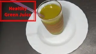 Healthy Green juice for dinner | healthy and tasty night time juice| healthy green juice