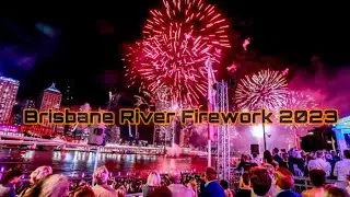 River firework Vlog 2023 || Brisbane || Australia||family fun time
