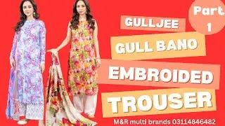 Gull bano by gulljee 2025 || gull bano floral prints with chicken Kari trouser || 03114846482 ||