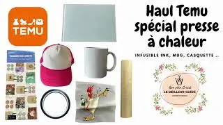 Haul Temu spécial presse à chaleur - Infusible Ink, Mug, casquette …