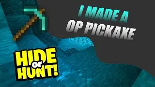 I MADE A OP PICKAXE! (Hide Or Hunt #2)