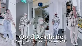 20+ OOTD AESTHETIC - Free Lightroom Mobile Presets XMP | Lightroom Tutorial