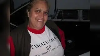 San Francisco Mission District's beloved 'Tamale Lady' dies