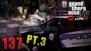 GTA IV LCPDFR MP #137 - COPS on Patrol! Pt. 3