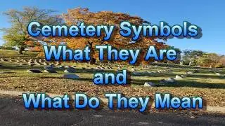 Cemetery Symbols and Meanings
