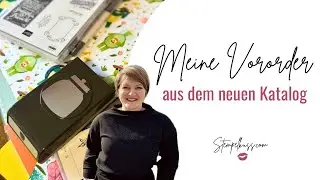 Meine Vorvororder aus dem neuen Stampin’ Up! Katalog | Auspackvideo | Onstage