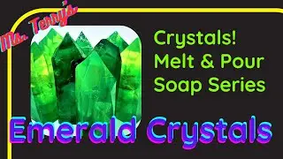 Emerald Crystal Melt & Pour Soaps: a partial tutorial? Oh, no! I LOST footage!