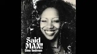 Said MAN! &ndash; New Album by Gina Sedman | Future Soul & Funk Out Now!