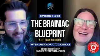Marketing Healthcare Innovation at Scale | Amanda Ciccatelli of HLTH | The Brainiac Blueprint