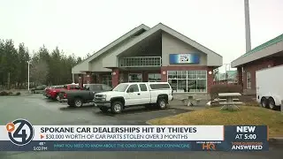 Spokane car dealerships hit by thieves