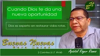 Cuando Dios te da una nueva oportunidad