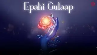 Epahi Gulaap | Randeep Saikia | @BishrutSaikia  | Paul Mahanta | Himanshu Saikia | RMC |