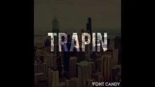 Trapin (DPBeats,Migos,ChiefKeef Type Beat) 