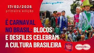 &Eacute; carnaval no Brasil: blocos e desfiles celebram a cultura brasileira | Conex&atilde;o BdF - 1&ordf; Edi&ccedil;&atilde;o