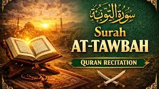 Surah At-Tawbah | A Powerful Call to Repentance