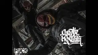 Chaotic Hostility - Fuck Up Everything