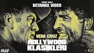 VERA CRUZ  1954 - HOLLYWOOD KLASİKLERİ - 2