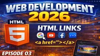 HTML Links Tutorial | How to Use Anchor Tag  | Web Development 2026 | Episode 03