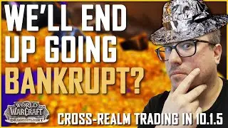 Cross Realm Trading- Blizzard Wants to Bankrupt Players!