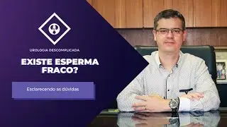 ESPERMA FRACO - O que é isso?  Tem tratamento?