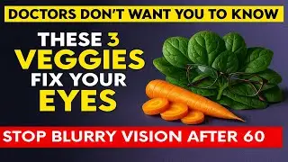 3 Best Vegetables to Save Senior Eyesight &mdash; Improve Reading & Night Vision | The Elder's Guide