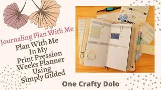 Journaling Plan With Me In My Print Pression Weeks Planner