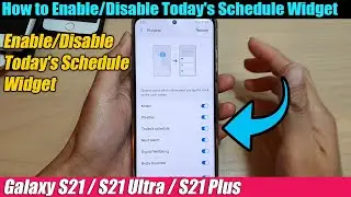 Galaxy S21/Ultra/Plus: How to Enable/Disable Today's Schedule Widget