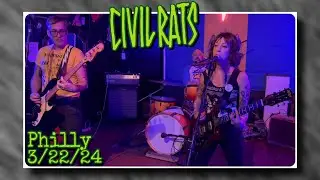 Civil Rats &ldquo;(I Wanna Go Down To The) Basement&rdquo; @ Century- Philadelphia 3/22/24
