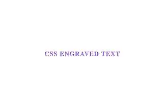 ENGRAVED TEXT Using HTML & CSS