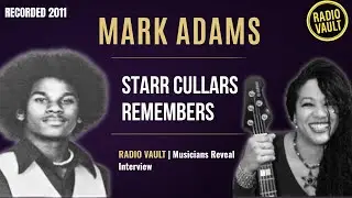 Remembering Mark Adams of Slave | Starr Cullars & Joe Kelley | Musicians Reveal Radio Vault