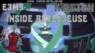 FPS Greatness | Project Warlock 2 | Kirsten | E3M9 | Inside Betelgeuse | Just an arena fight
