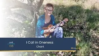 I Call in Oneness - Chant to connect to the Universe | Source | All That Is