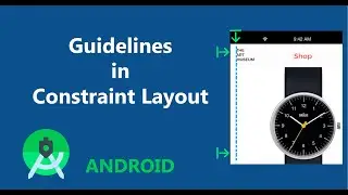 Using Android Guidelines - Designing Layout