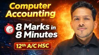 Computer in Accounting | Chap 10 | 12th HSC Commerce | 8 Marks Theory  in 8 Minutes | Full Chapter