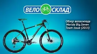 Обзор велосипеда Merida Big Seven Team Issue (2015)