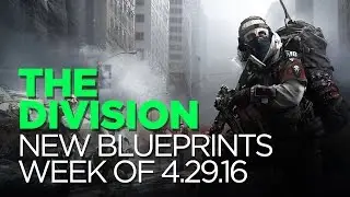 New Blueprints 4.29.16 - The Division