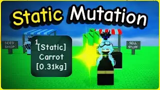 How to Get STATIC Mutation in Grow a Garden (Roblox)