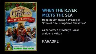 When the River Meets the Sea (from Jim Henson's 