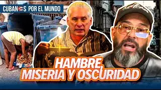 Hambre, miseria y oscuridad, la Cuba que el r&eacute;gimen castrista normaliza