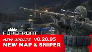 Forefront Patch Notes v0.20.95 New Map Gameplay